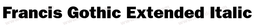 Francis Gothic Extended Italic字体转换